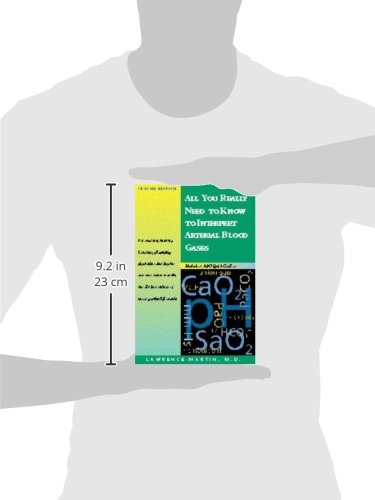 All You Really Need to Know to Interpret Arterial Blood Gases (Includes ABC Quik Course)