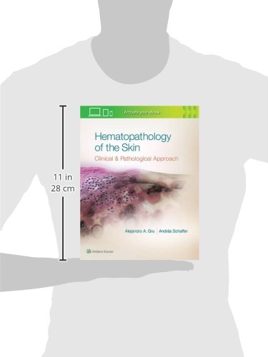 Hematopathology of the Skin: A Clinical and Pathologic Approach