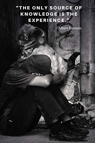 " The only source of knowledge": Motivational Notebook, Journal, Diary (110 Pages, Blank, 6 x 9) (Quotes Of Geniuses)