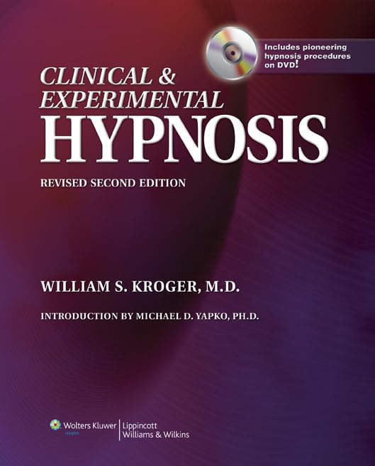Clinical & Experimental Hypnosis: In Medicine, Dentistry, and Psychology