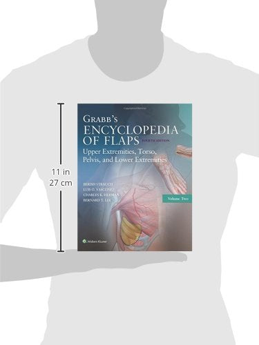 Grabb's Encyclopedia of Flaps: Upper Extremities, Torso, Pelvis, and Lower Extremities