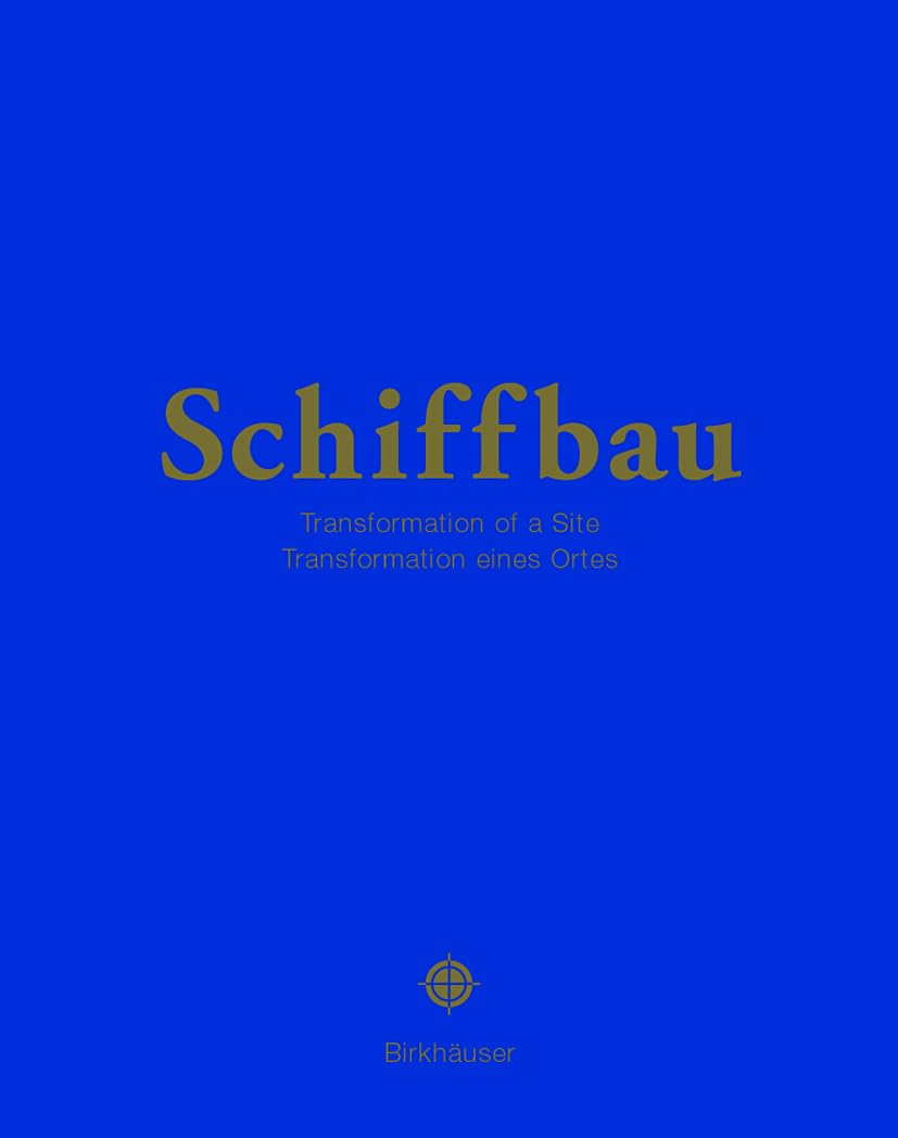 "Schiffbau" Cultural Centre Zurich (German and English Edition)