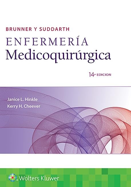 Brunner y Suddarth. Enfermería medicoquirúrgica (Spanish Edition)
