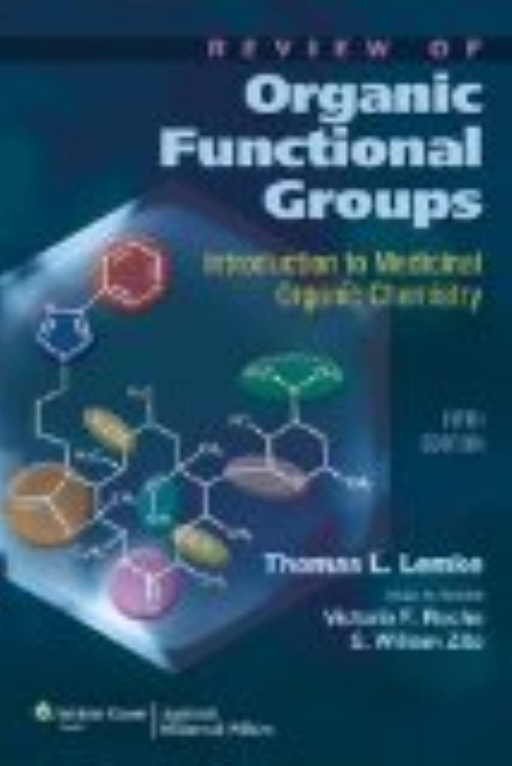 Review of Organic Functional Groups: Introduction to Medicinal Organic Chemistry