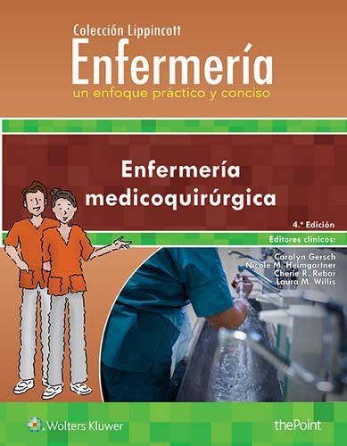 Colección Lippincott Enfermería. Un enfoque práctico y conciso: Enfermería medicoquirúrgica (Incredibly Easy! Series®) (Spanish Edition)