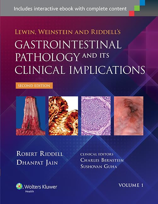Lewin, Weinstein and Riddell's Gastrointestinal Pathology and its Clinical Implications (2 Volume set)