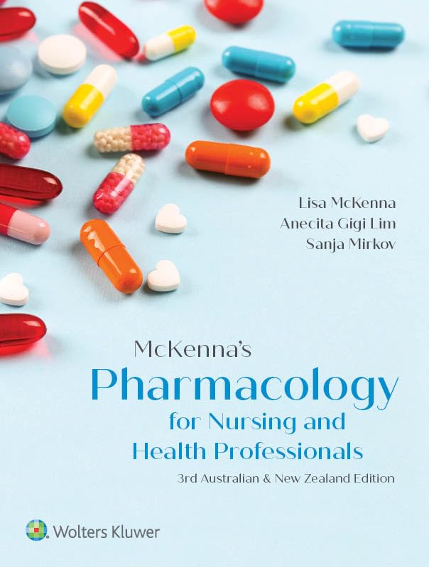 McKenna's Pharmacology for Nursing and Health Professionals