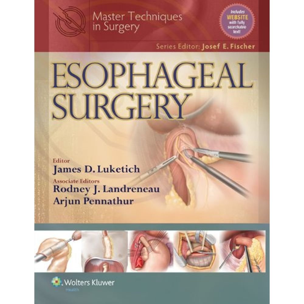 Master Techniques in Surgery: Esophageal Surgery