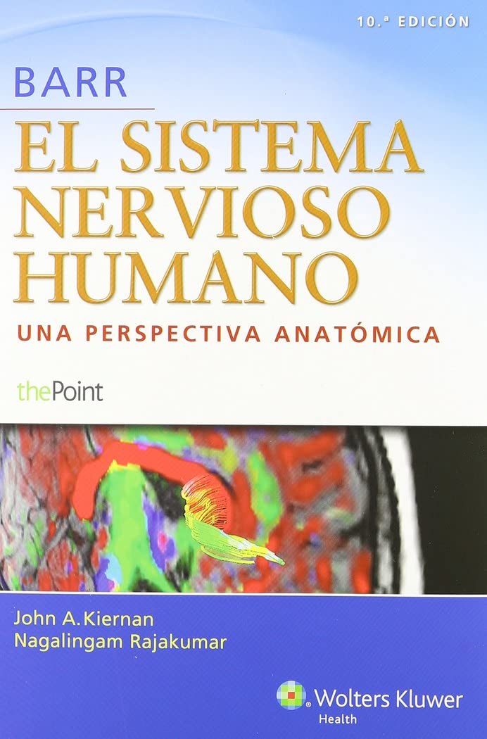 Barr. El sistema nervioso humano (Spanish Edition)