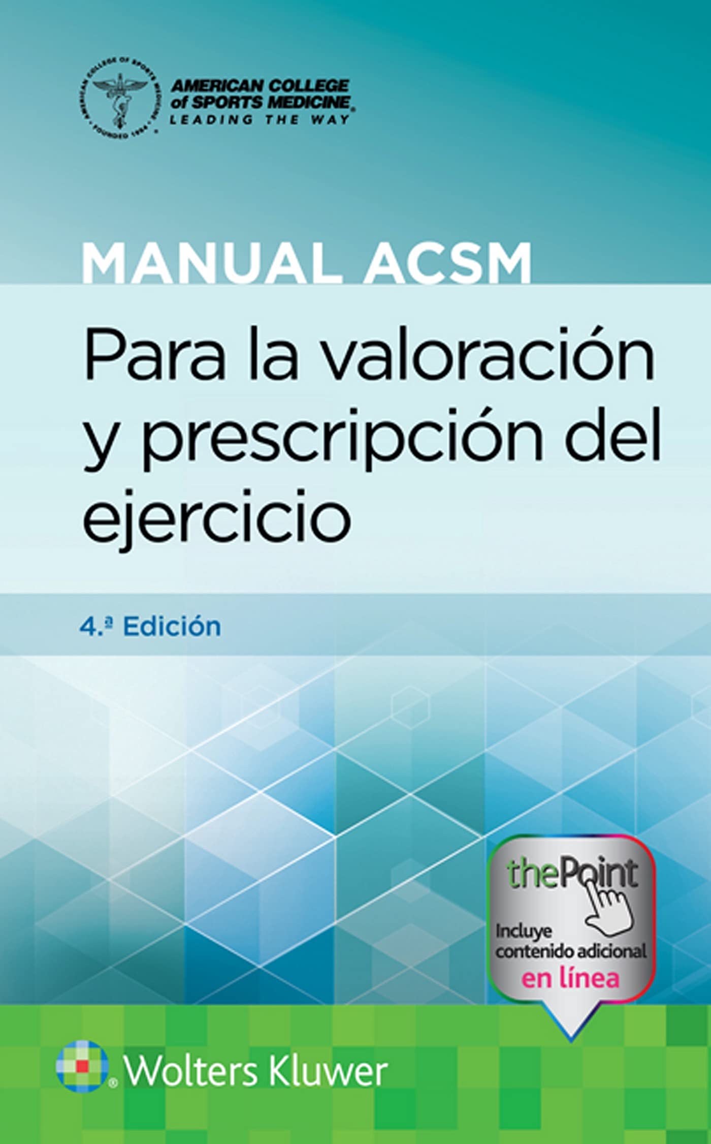 Manual ACSM para la valoración y prescripción del ejercicio (Spanish Edition)