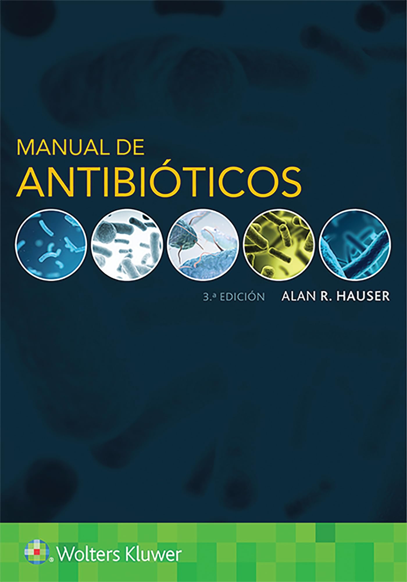 Manual de antibióticos (Spanish Edition)