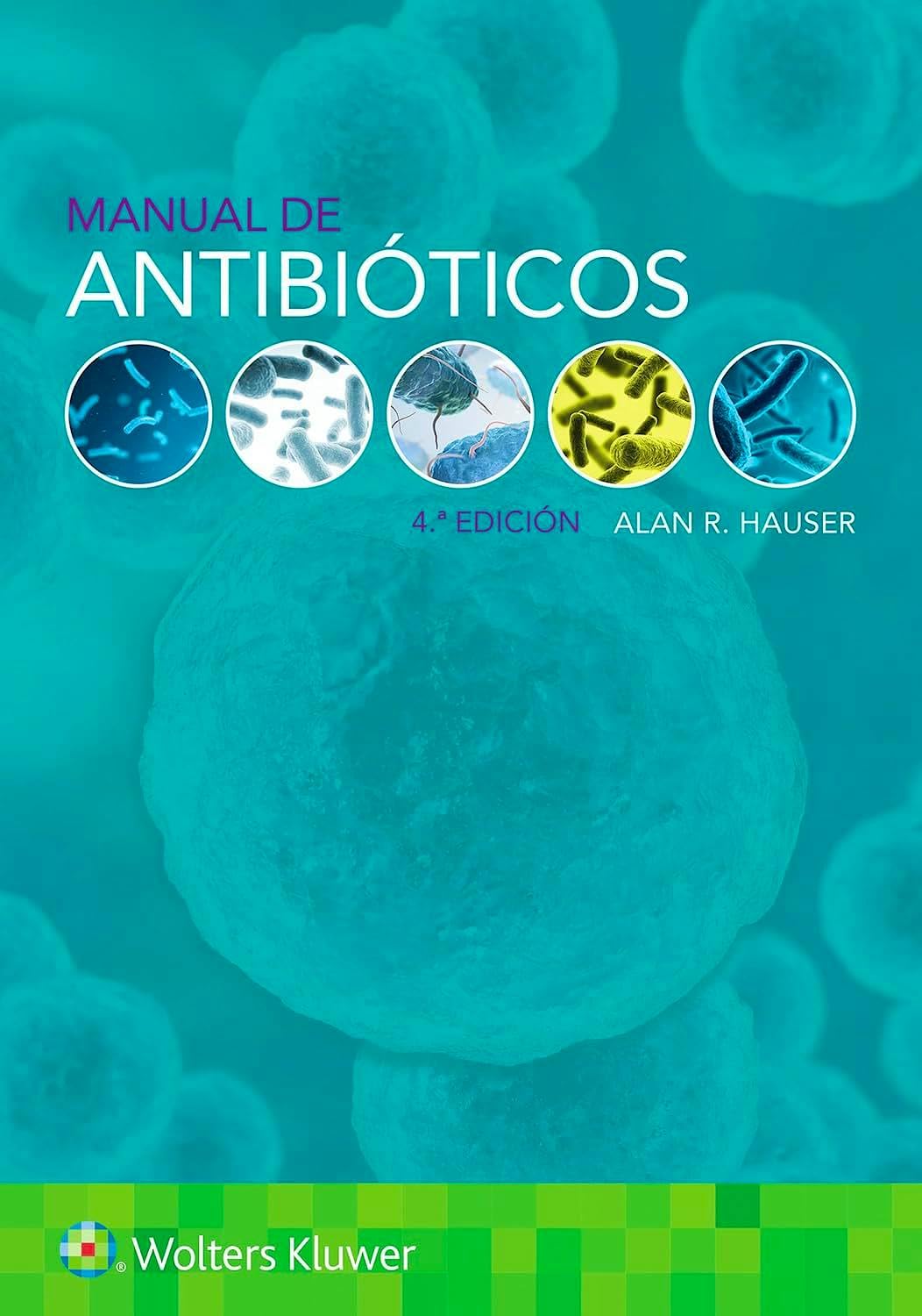 Manual de antibióticos (Spanish Edition)