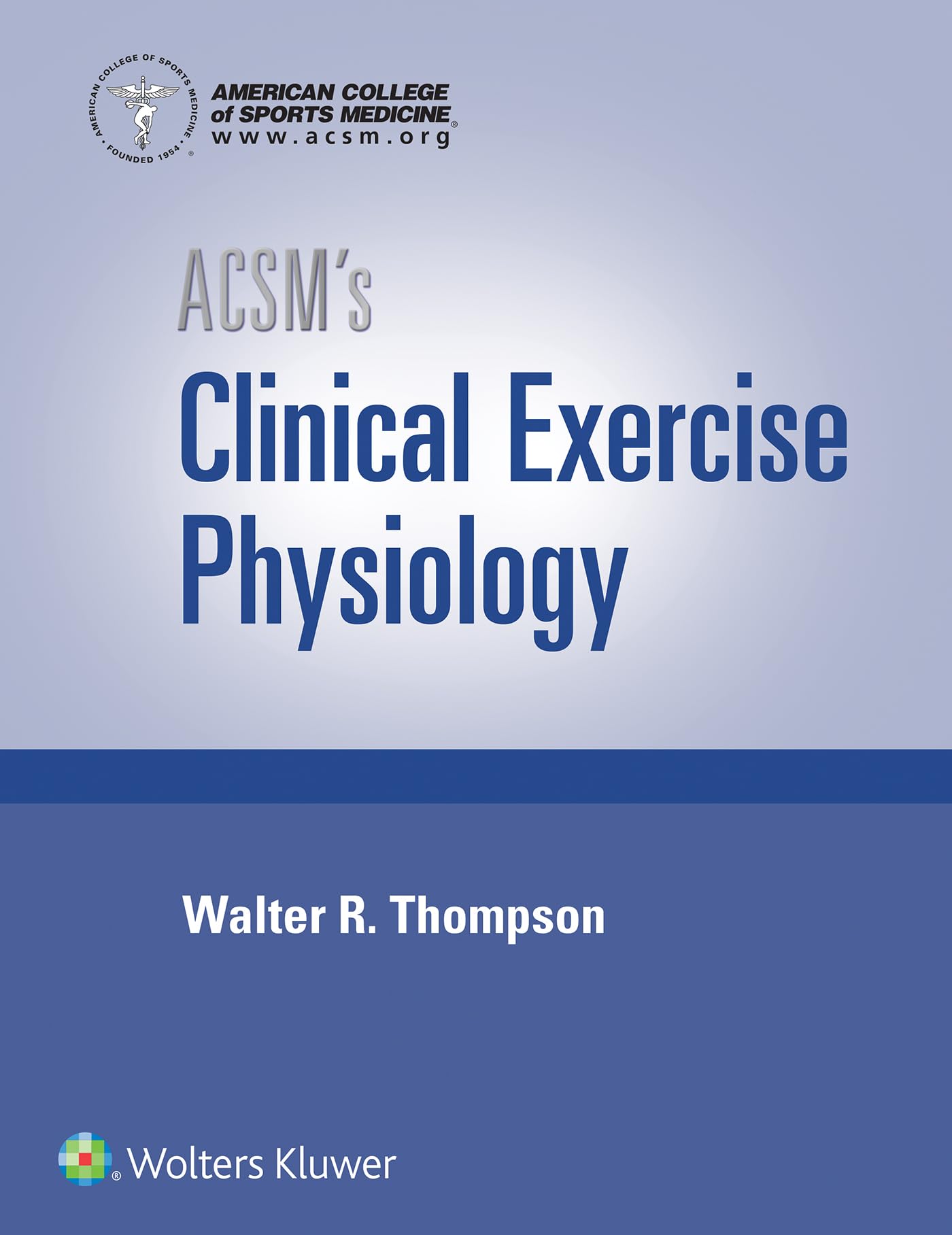 ACSM's Clinical Exercise Physiology (American College of Sports Medicine)