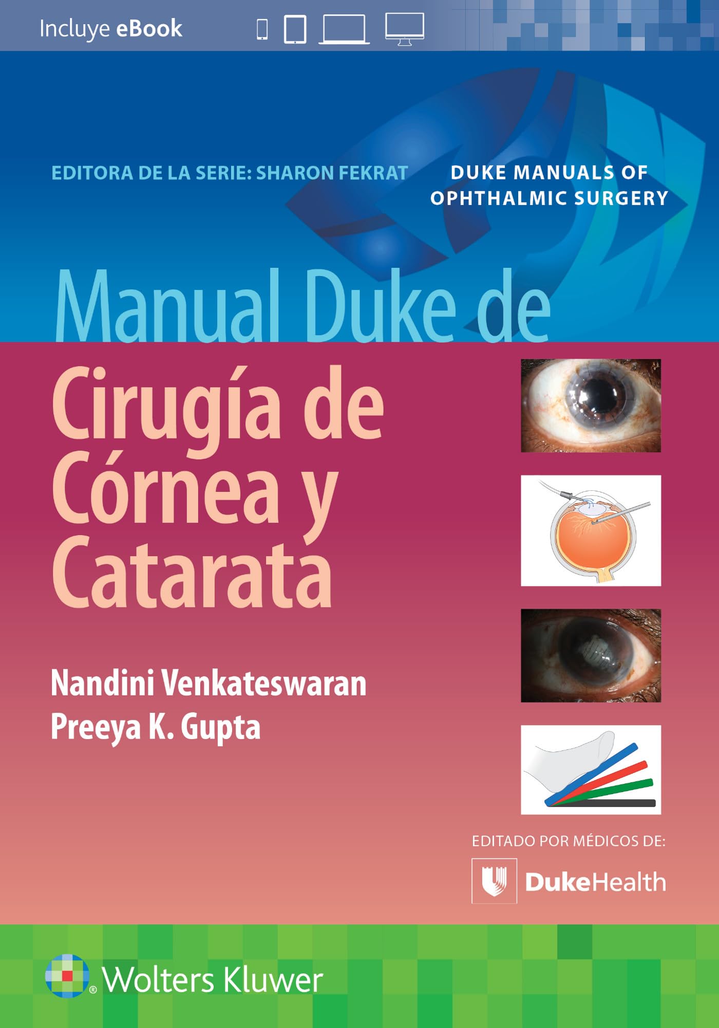 Manual Duke de cirugía de córnea y catarata (Spanish Edition)
