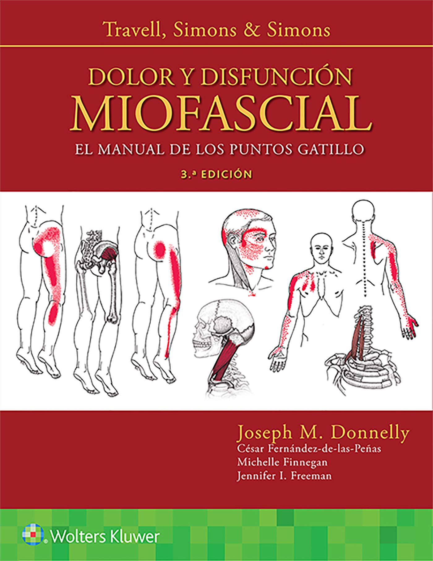 Travell, Simons & Simons. Dolor y disfunción miofascial: El manual de los puntos gatillo (Spanish Edition)
