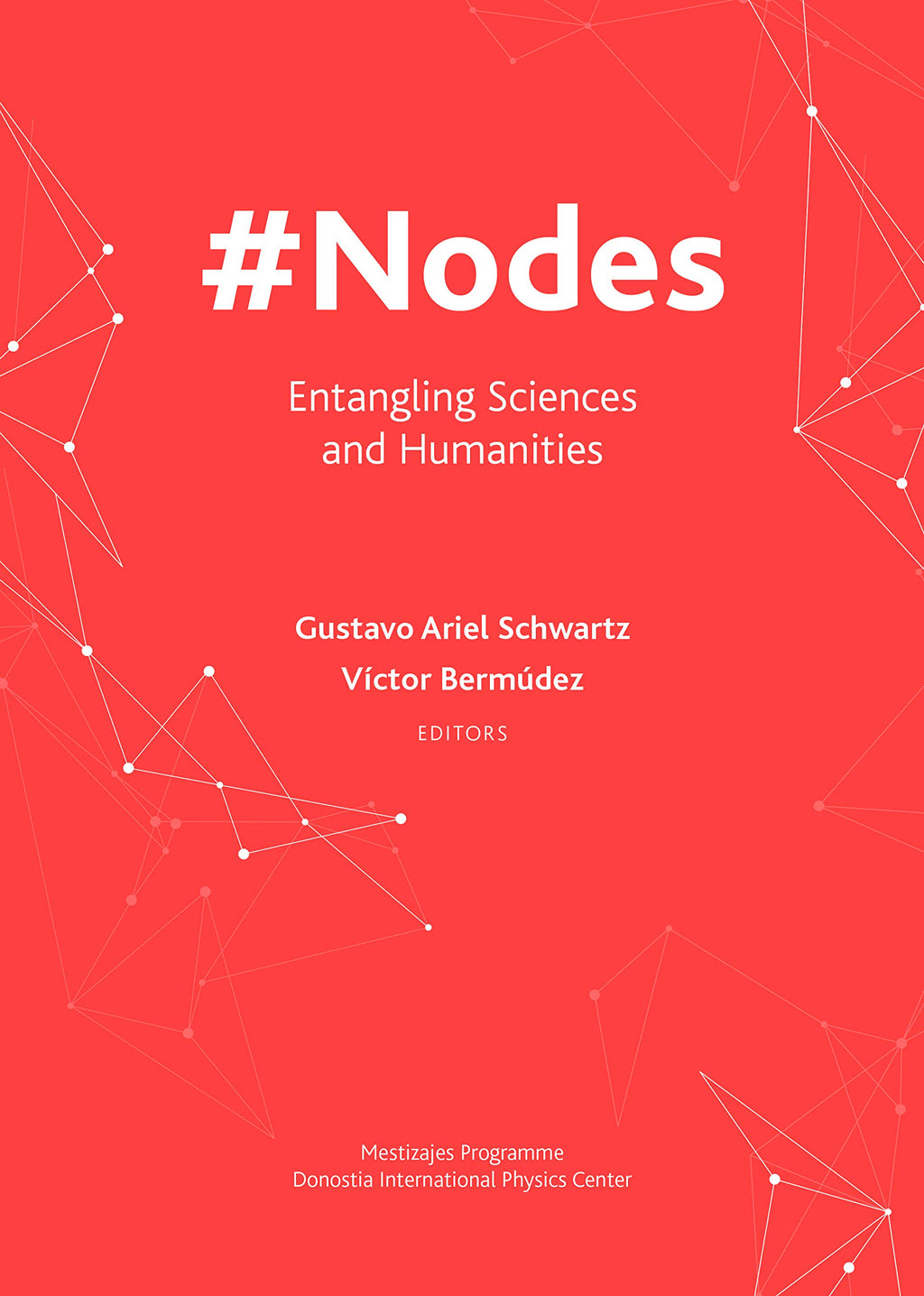#Nodes: Entangling Sciences and Humanities