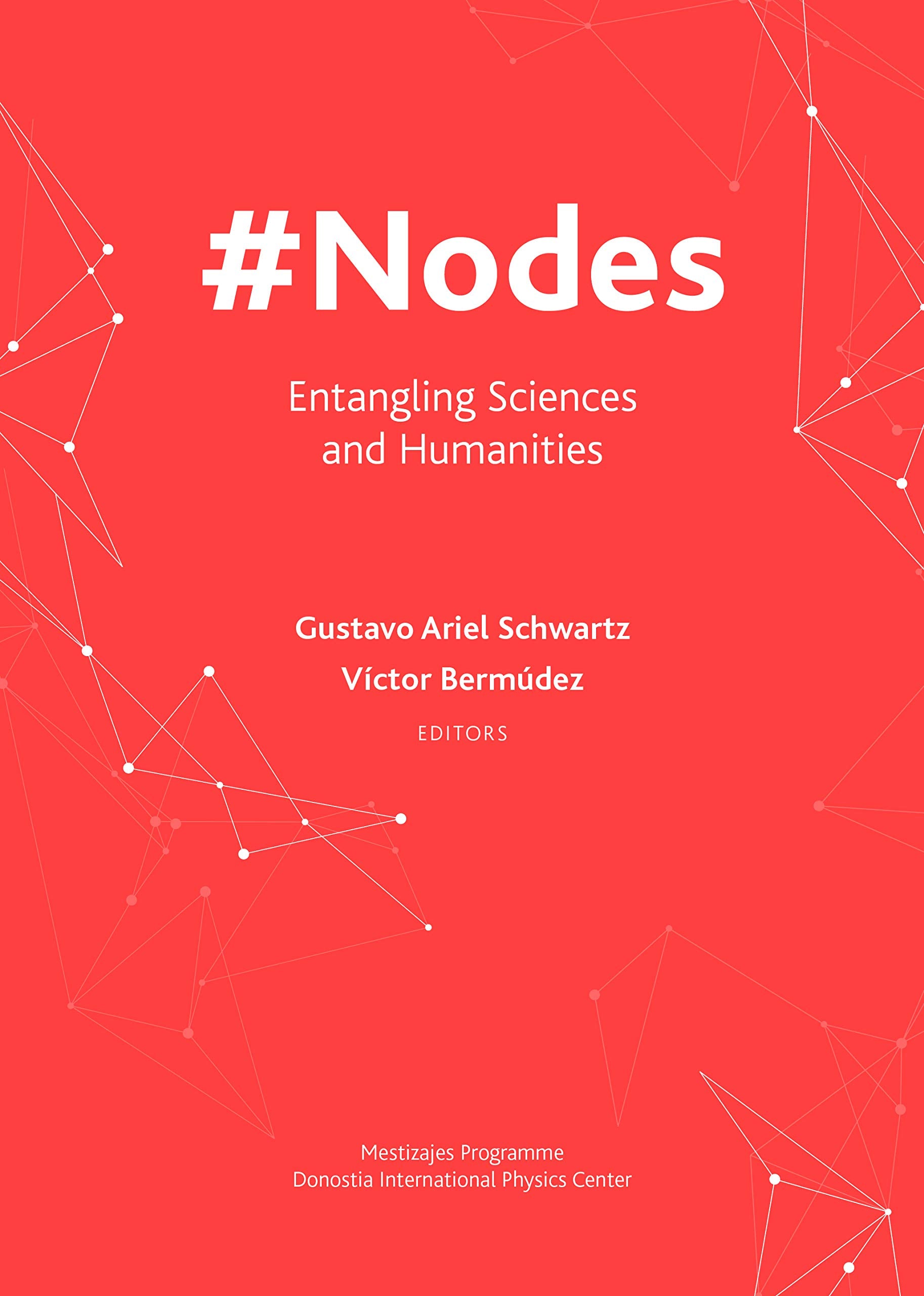 #Nodes: Entangling Sciences and Humanities
