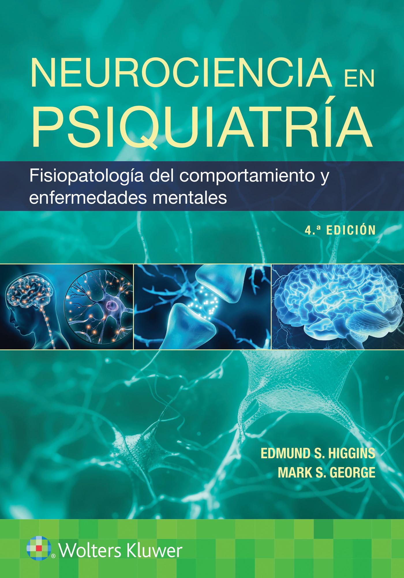 Neurociencia en psiquiatría: Fisiopatología del comportamiento y enfermedades mentales (Spanish Edition)