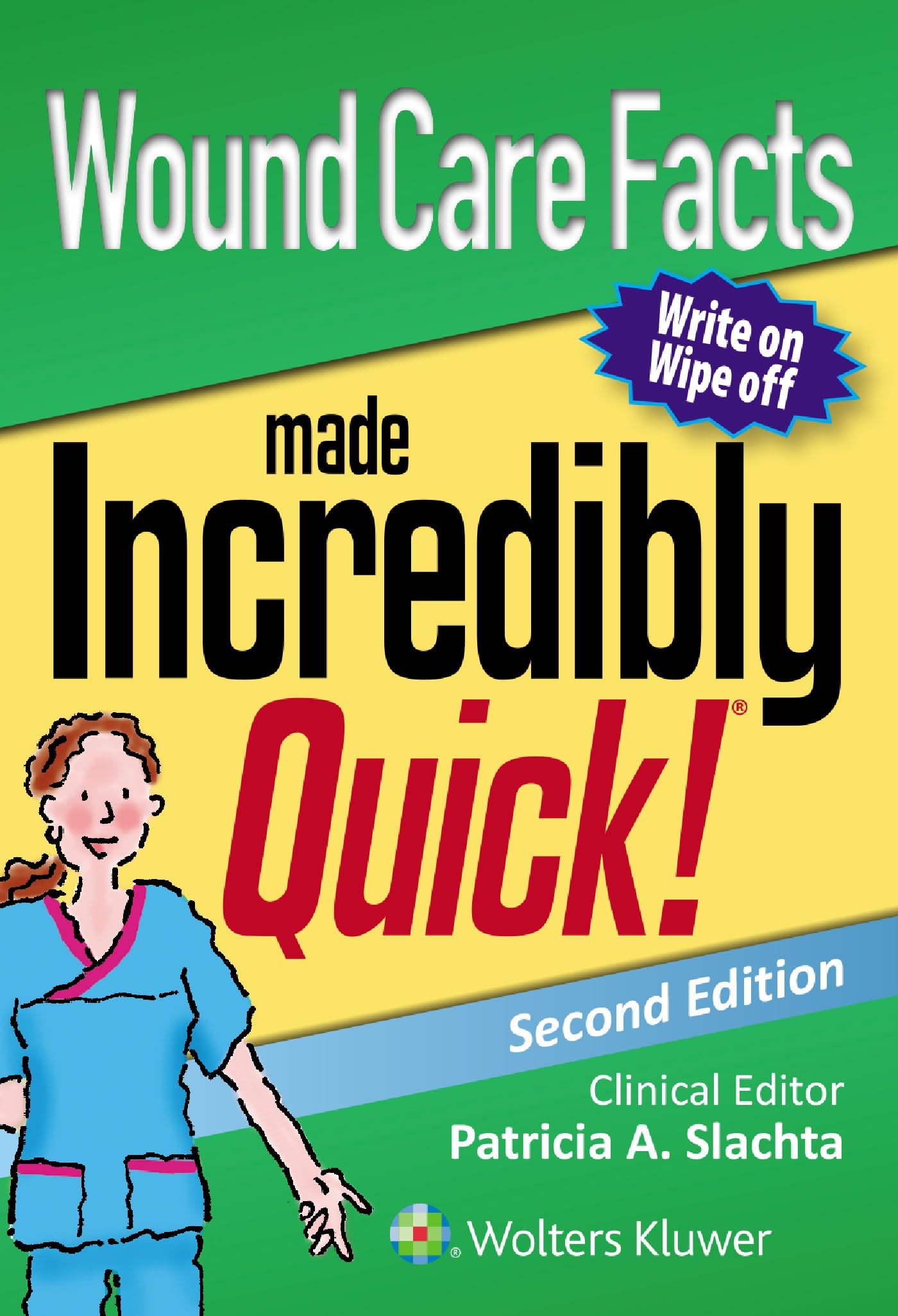 Wound Care Facts Made Incredibly Quick (Incredibly Easy! Series®)