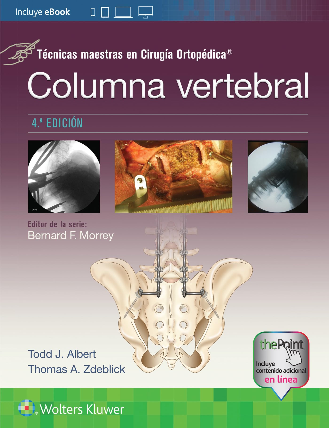 Técnicas maestras en Cirugía Ortopédica. Columna vertebral (Spanish Edition)