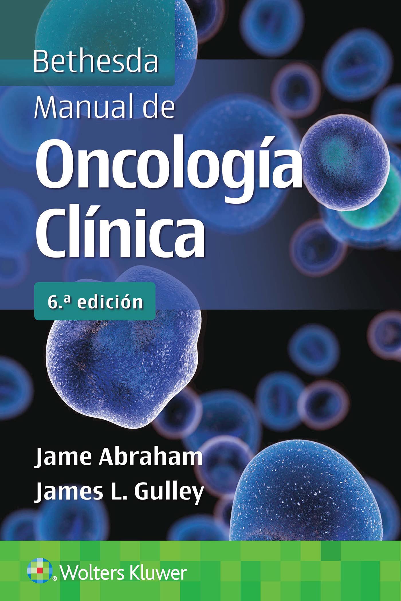 Bethesda. Manual de oncología clínica (Spanish Edition)