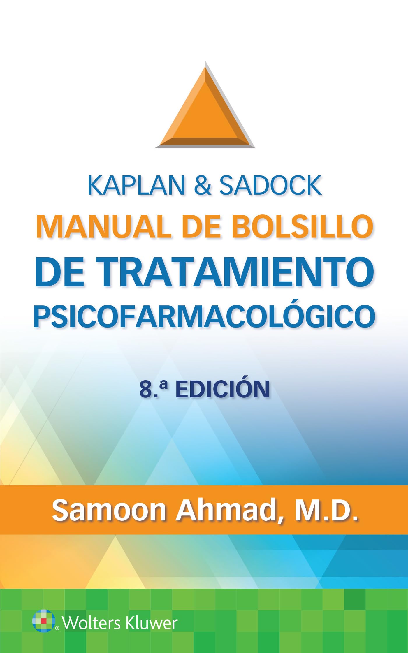 Kaplan & Sadock. Manual de bolsillo de tratamiento psicofarmacológico (Spanish Edition)