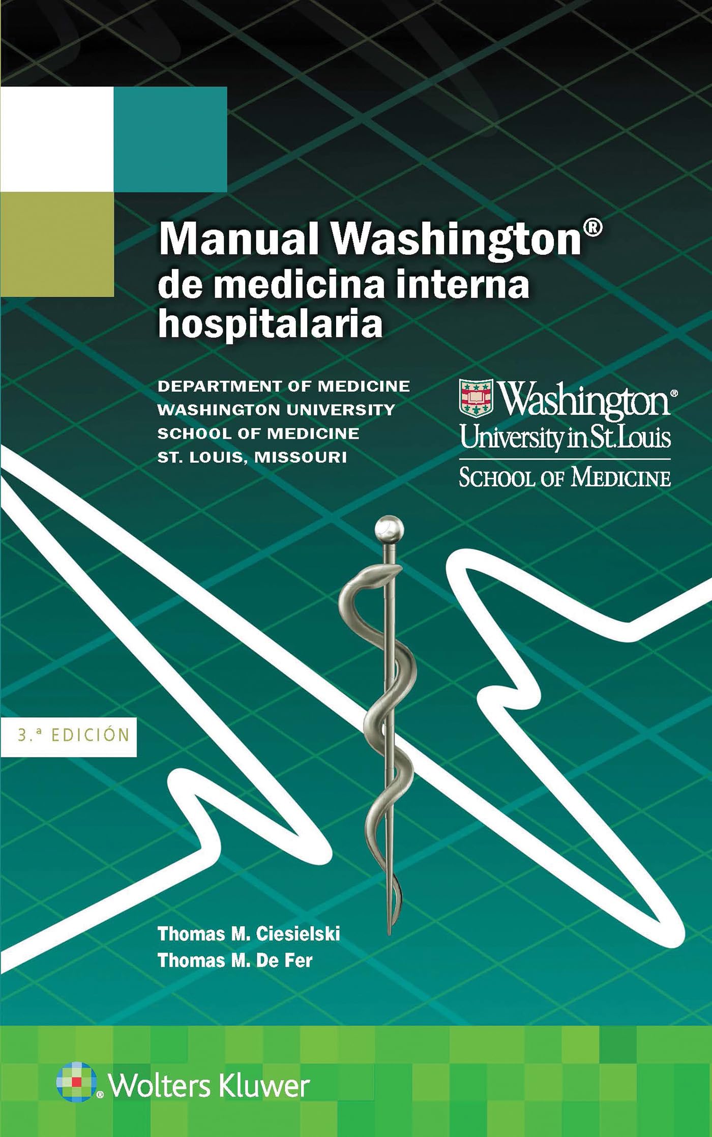 Manual Washington de medicina interna hospitalaria (The Washington Manual Subspecialty Consult Series) (Spanish Edition)