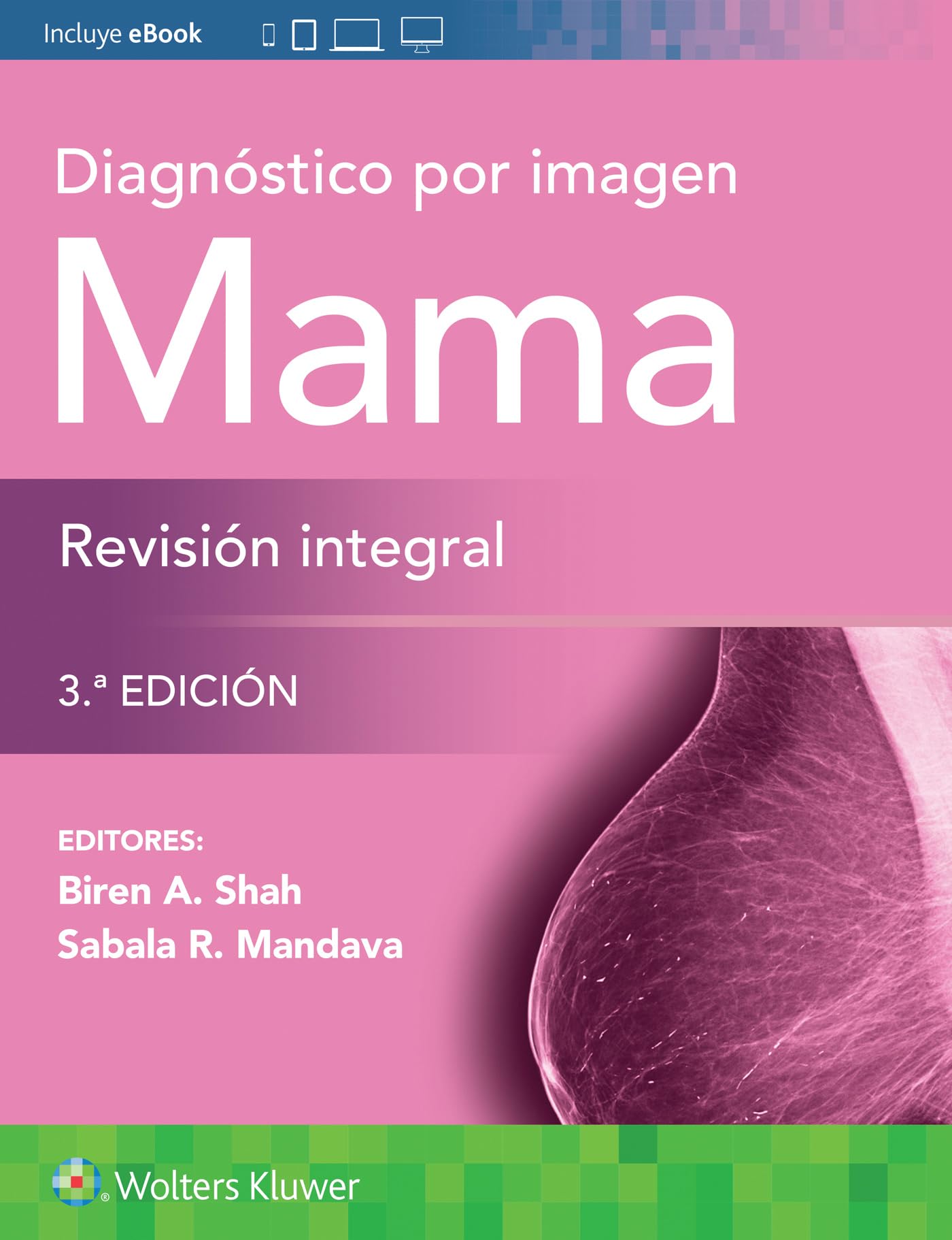 Diagnóstico por imagen. Mama. Revisión integral (Spanish Edition)