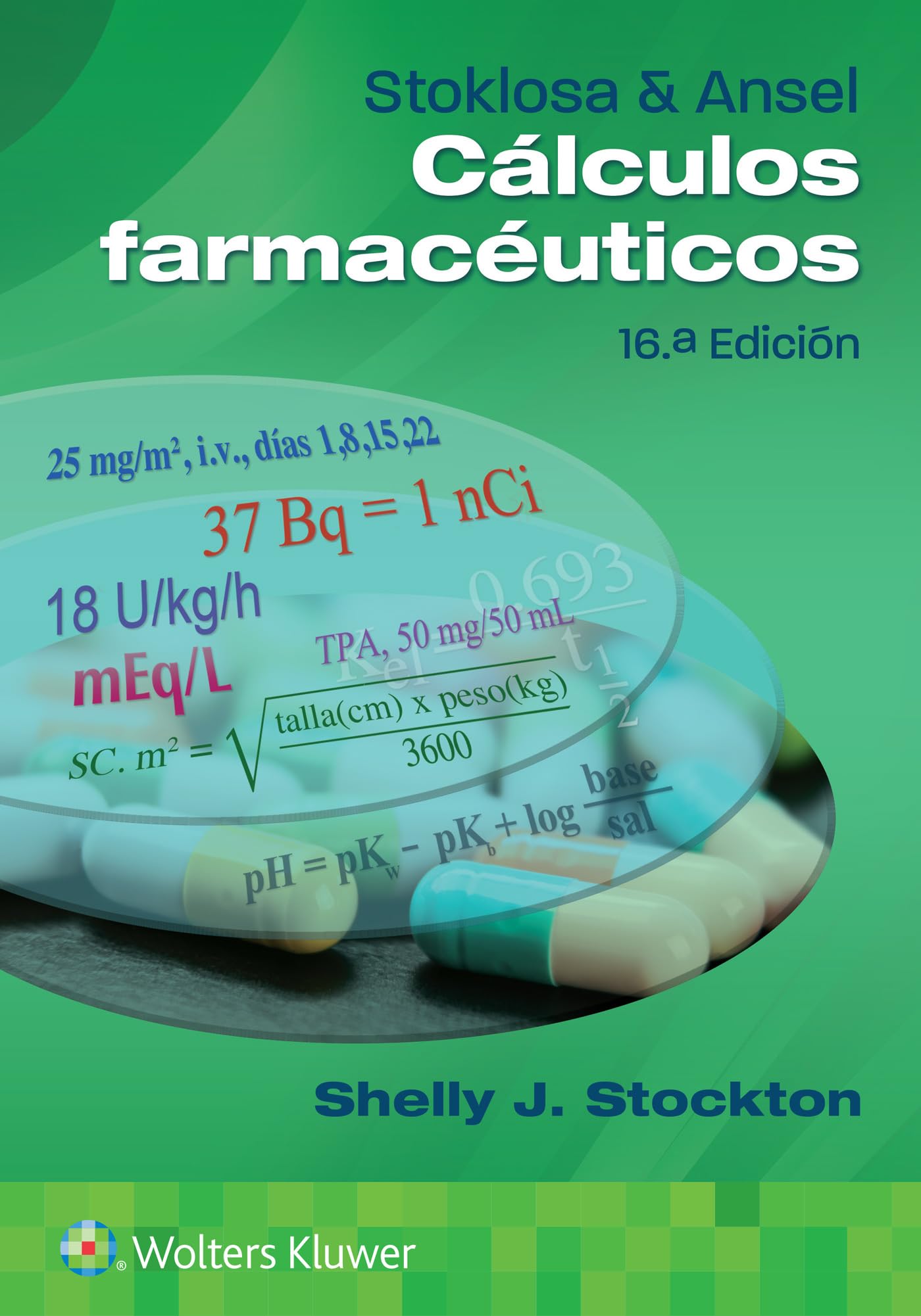 Stoklosa y Ansel. Cálculos farmacéuticos (Spanish Edition)
