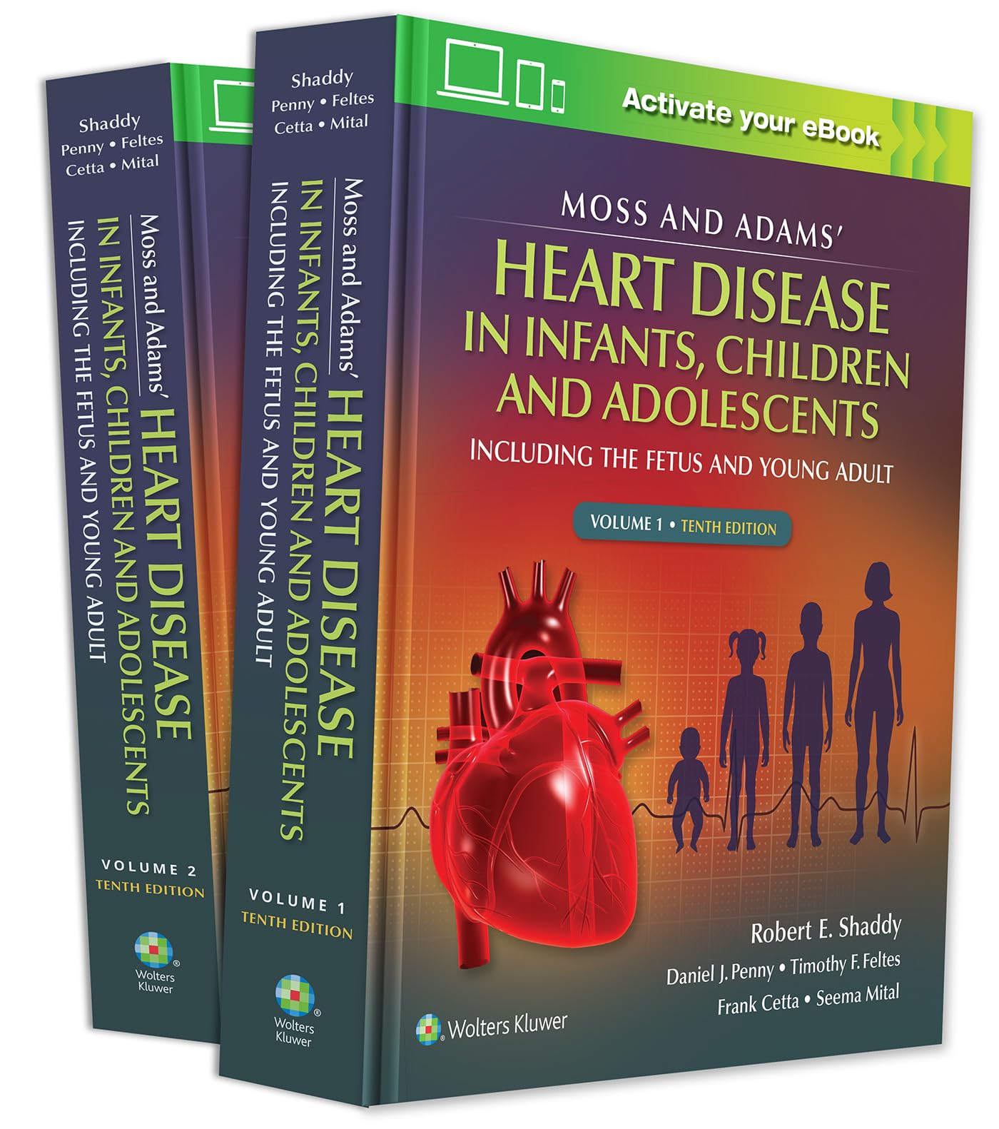 Moss & Adams' Heart Disease in infants, Children, and Adolescents: Including the Fetus and Young Adult (Volume 1)