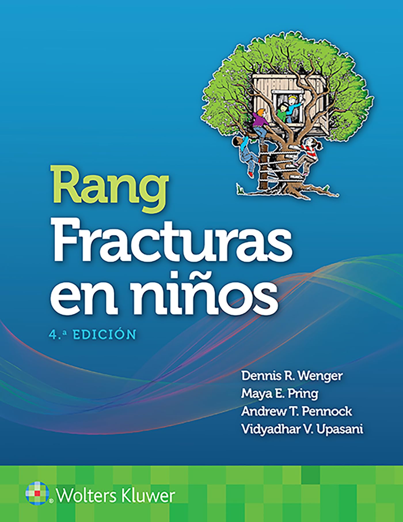 Rang. Fracturas en niños (Spanish Edition)