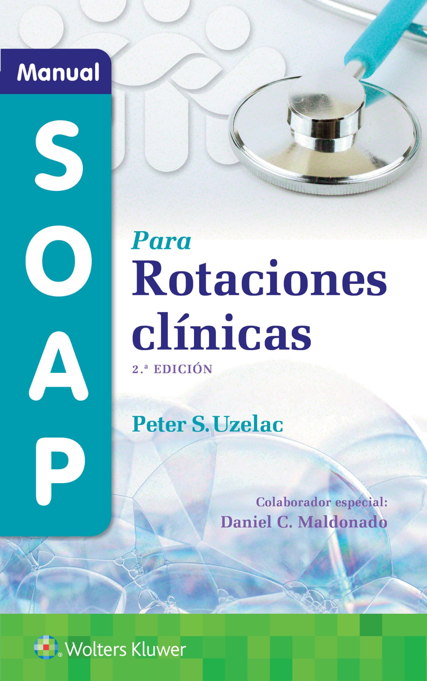 Manual SOAP para rotaciones clínicas (Spanish Edition)