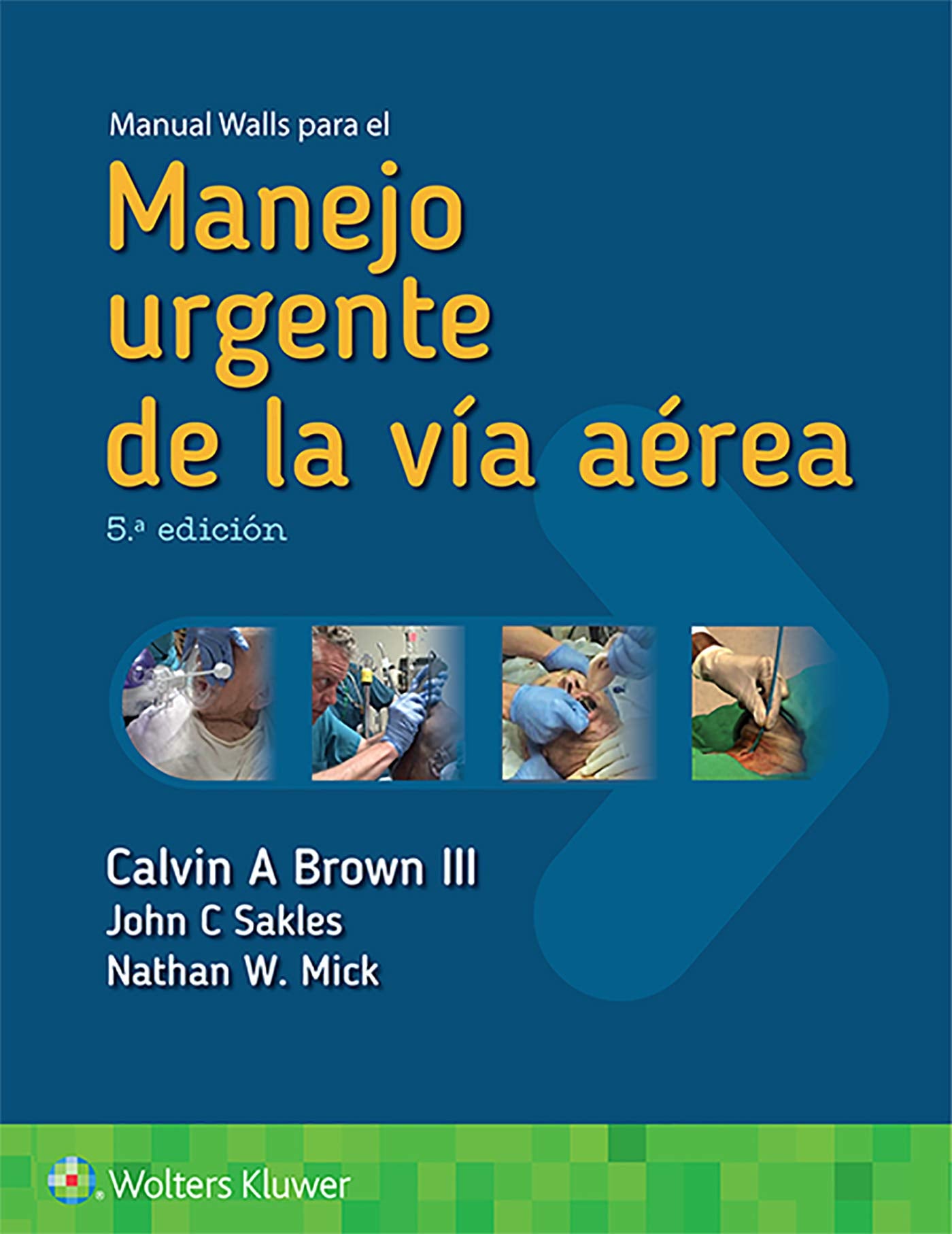 Manual Walls para el manejo urgente de la vía aérea (Spanish Edition)