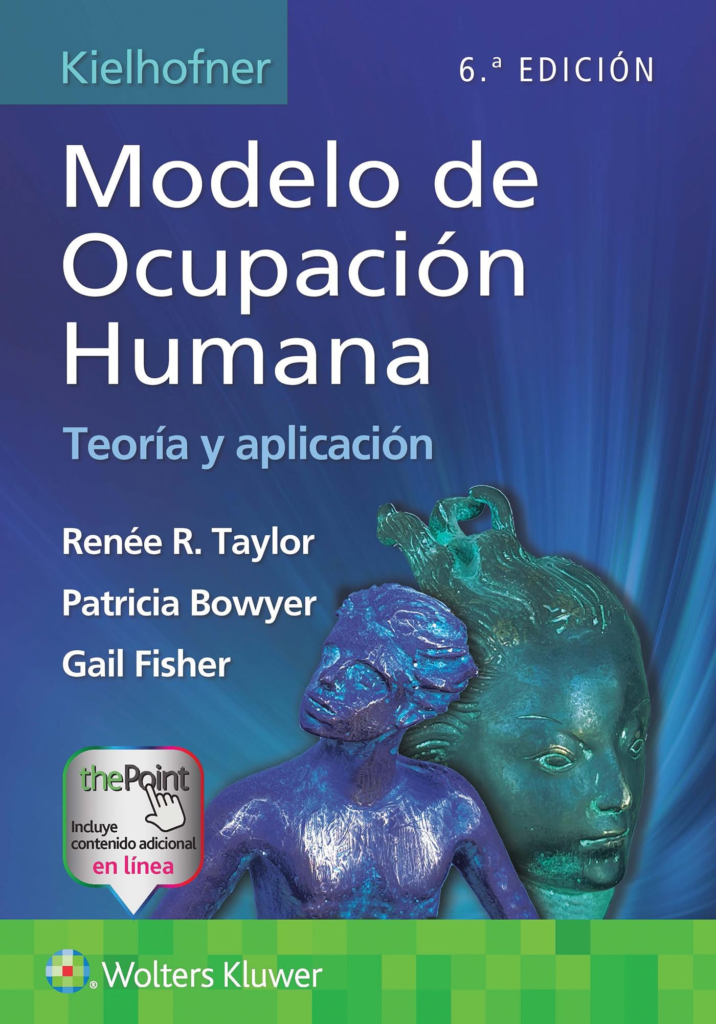 Kielhofner. Modelo de ocupación humana: Teoría y aplicación (Spanish Edition)