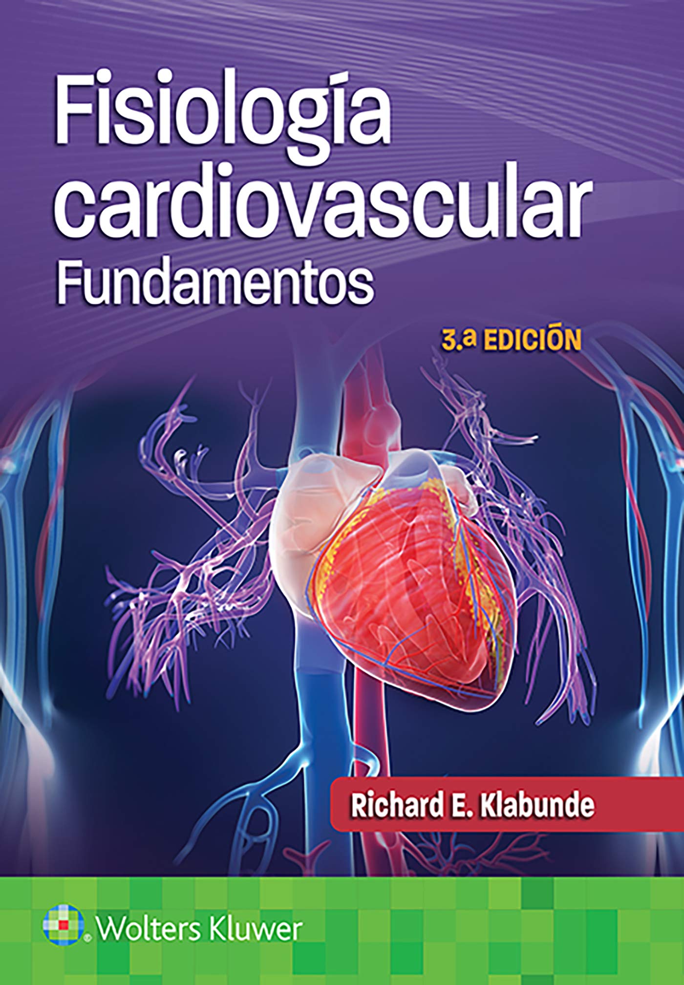 Fisiología cardiovascular. Fundamentos (Spanish Edition)