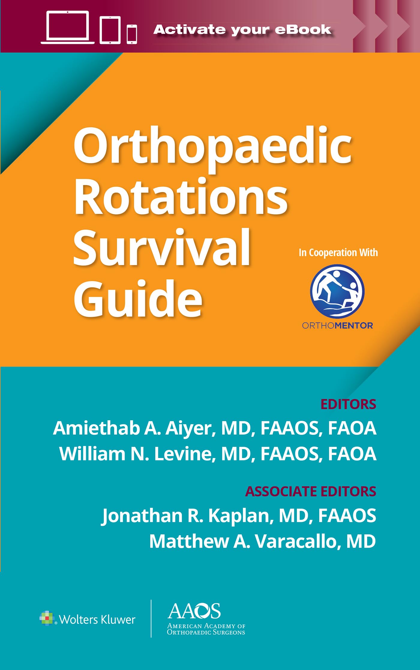 Orthopaedic Rotations Survival Guide (AAOS - American Academy of Orthopaedic Surgeons)