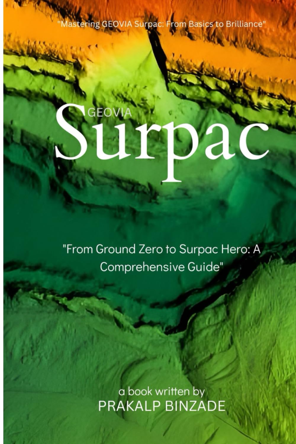 "From Ground Zero to Surpac Hero: Your Complete Guide"
