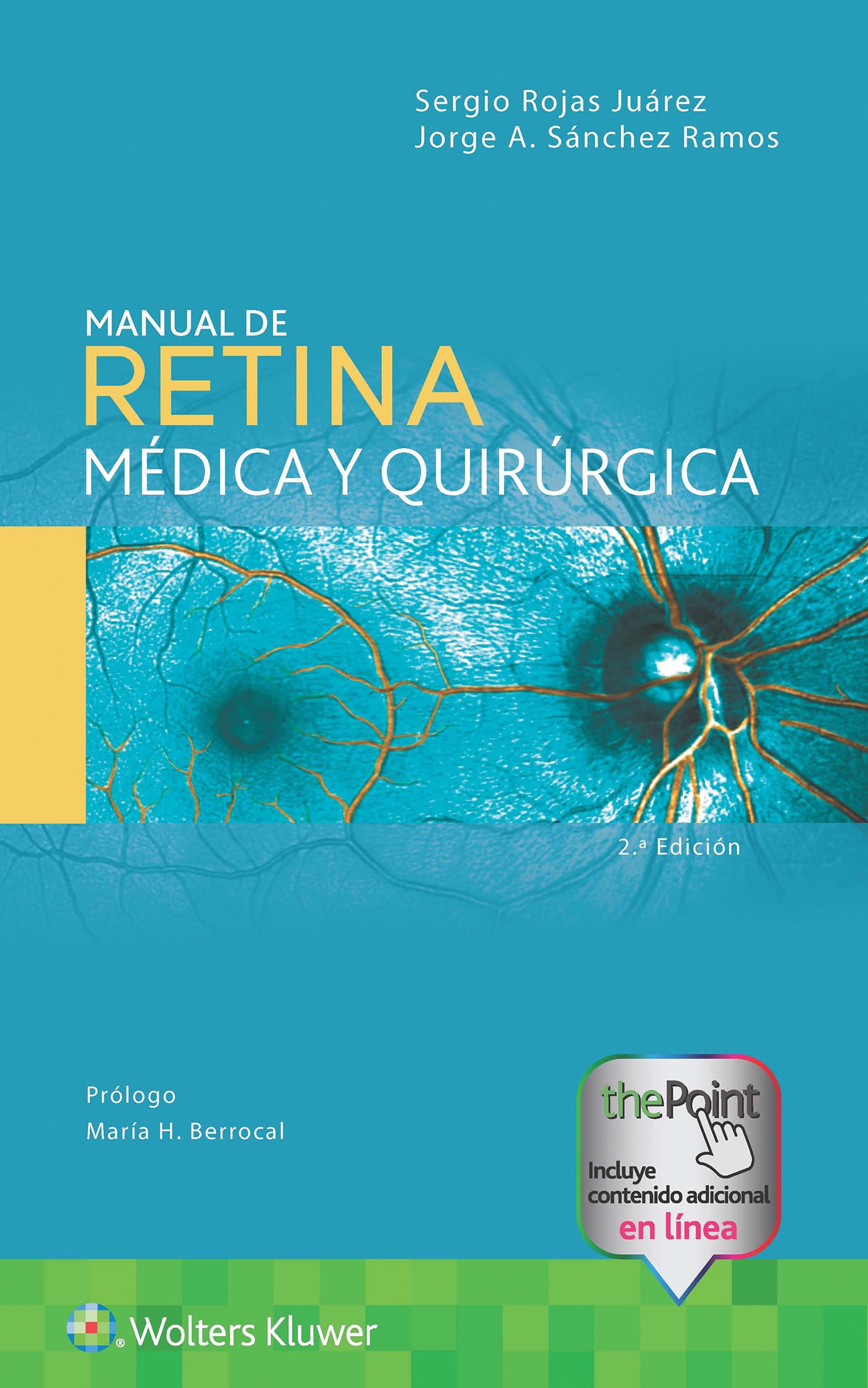 Manual de retina médica y quirúrgica (Spanish Edition)
