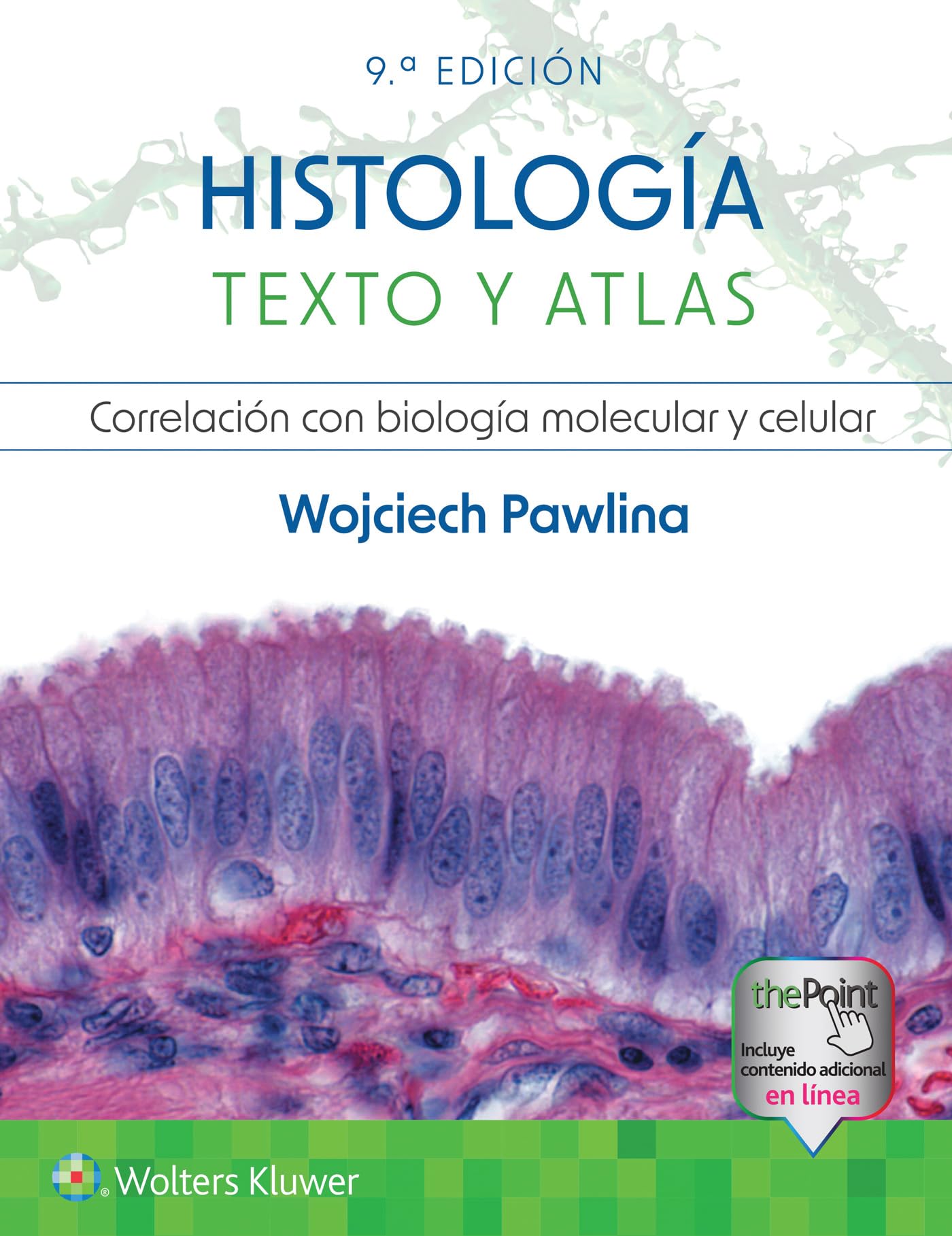 Histología. Texto y atlas (Spanish Edition)