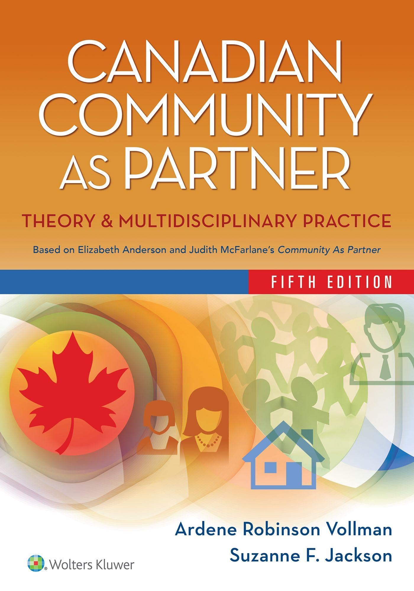 Canadian community as partner Theory & multidisciplinary practice 5th ed