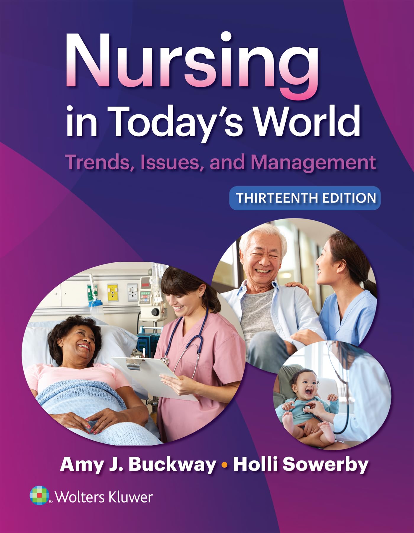 Nursing in Today's World: Trends, Issues, and Management