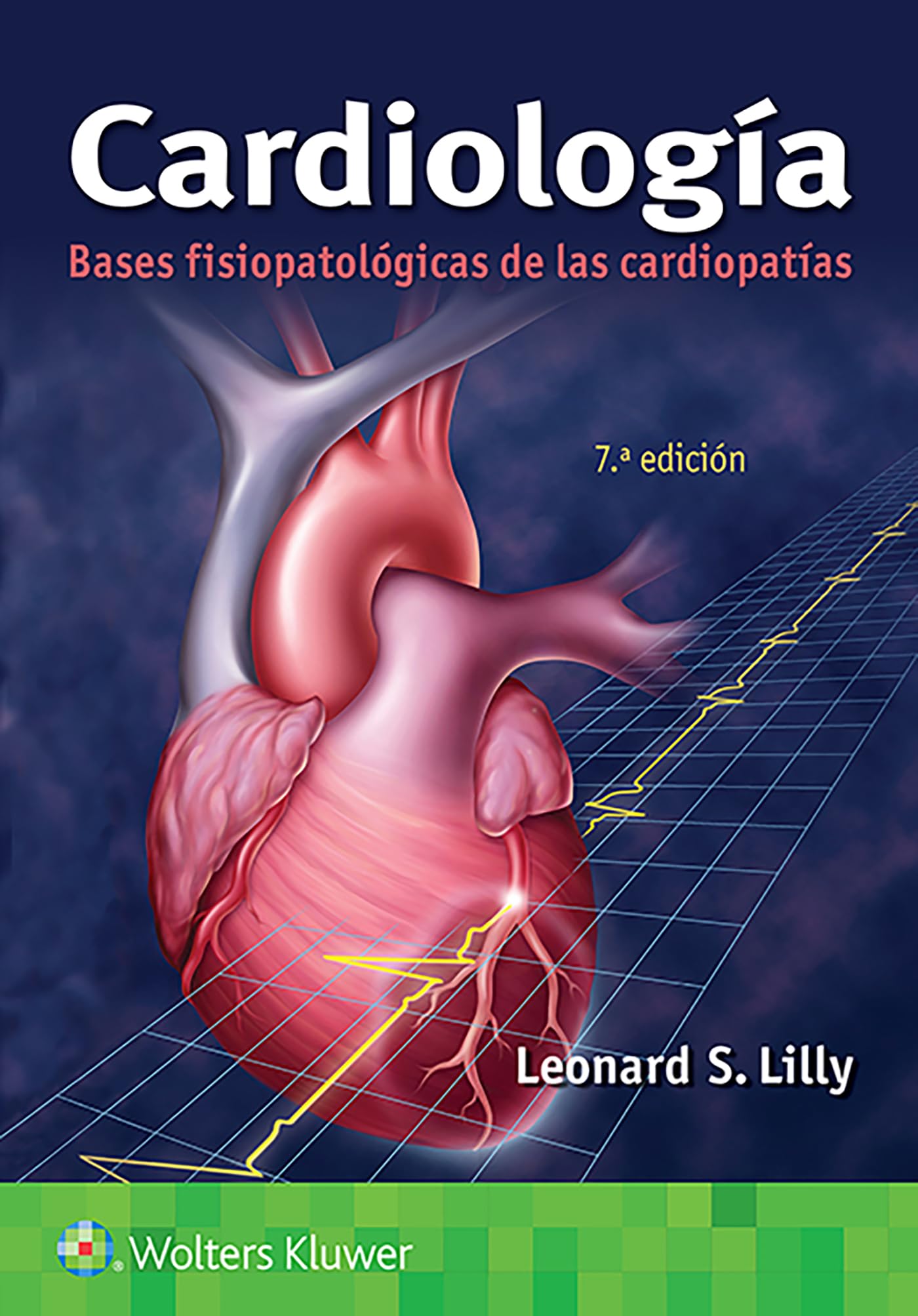 Cardiología. Bases fisiopatológicas de las cardiopatías (Spanish Edition)