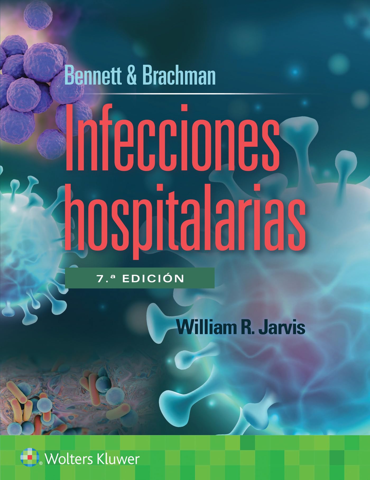 Bennett & Brachman. Infecciones hospitalarias (Spanish Edition)