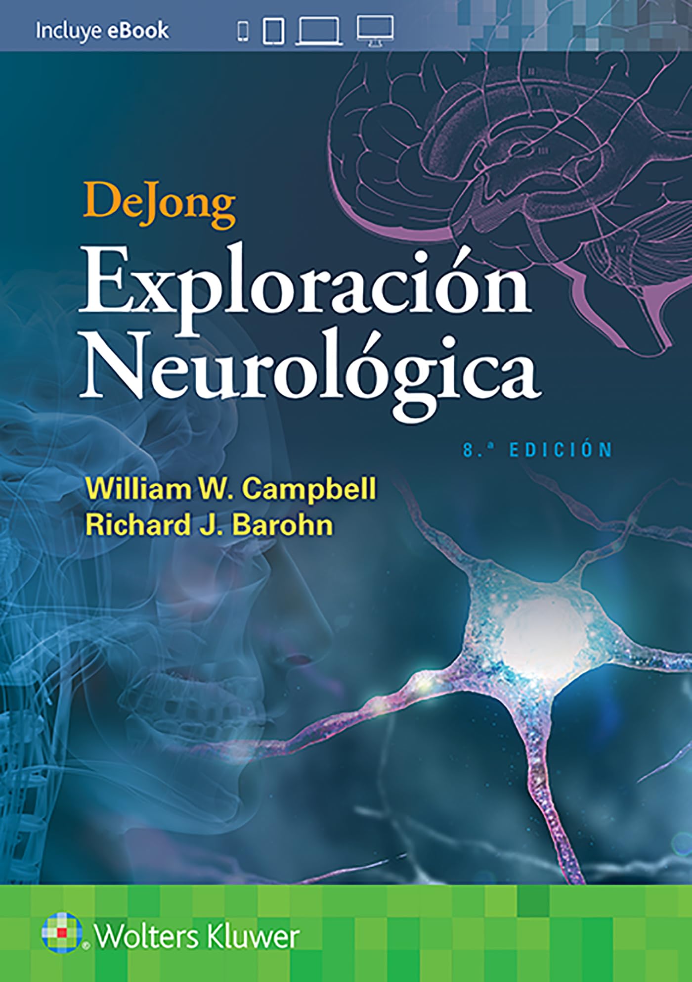 DeJong. Exploración neurológica (Spanish Edition)