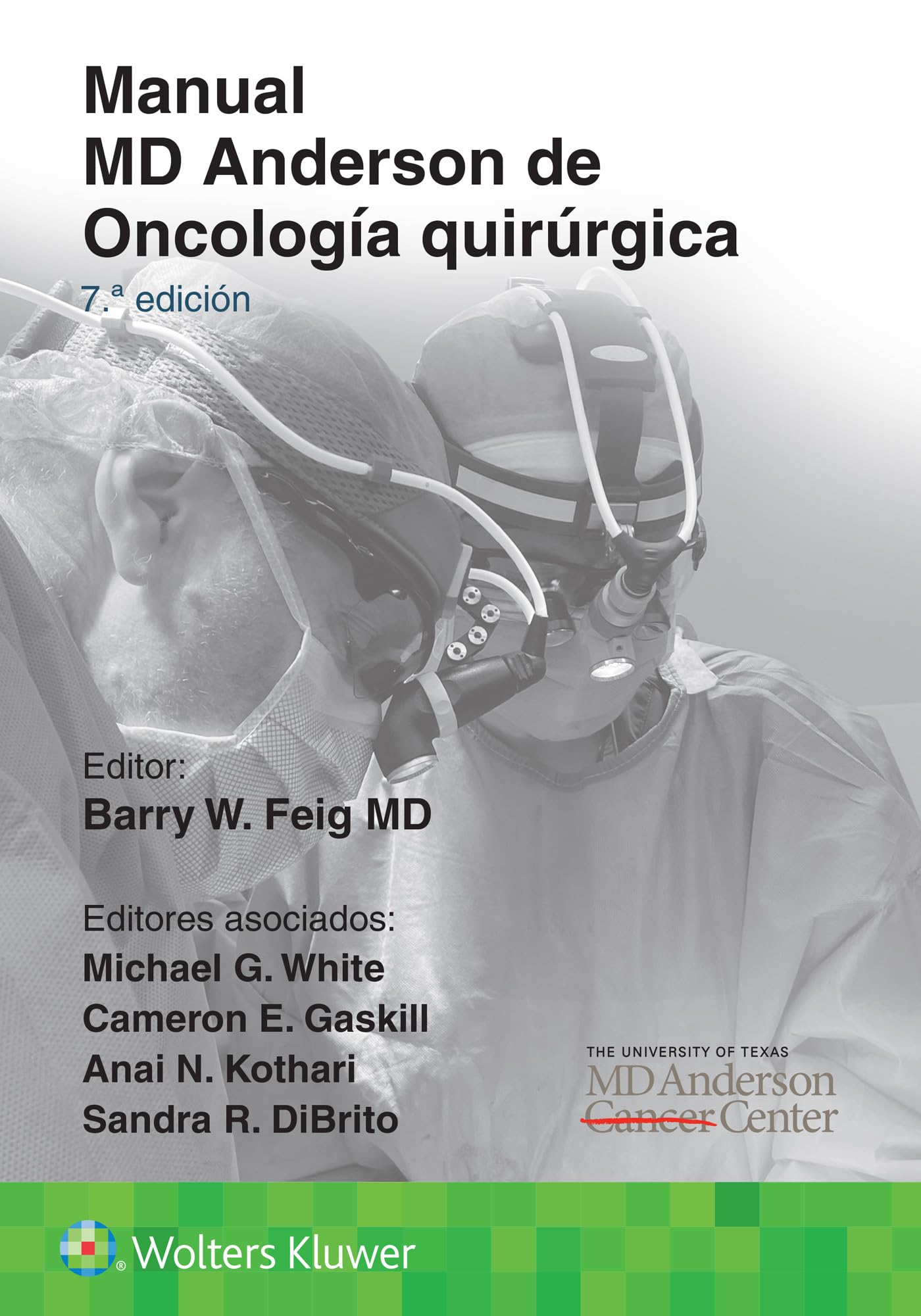 Manual MD Anderson de Oncología quirúrgica (Spanish Edition)