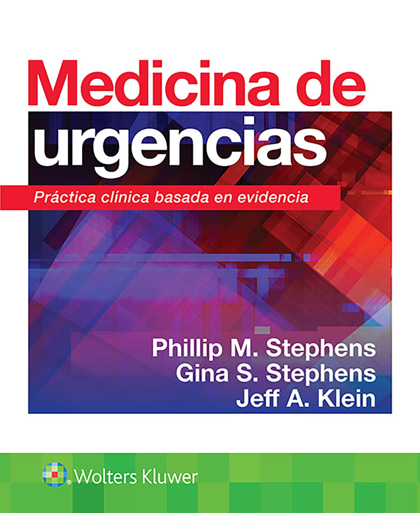 Medicina de urgencias: Práctica clínica basada en evidencia (Spanish Edition)