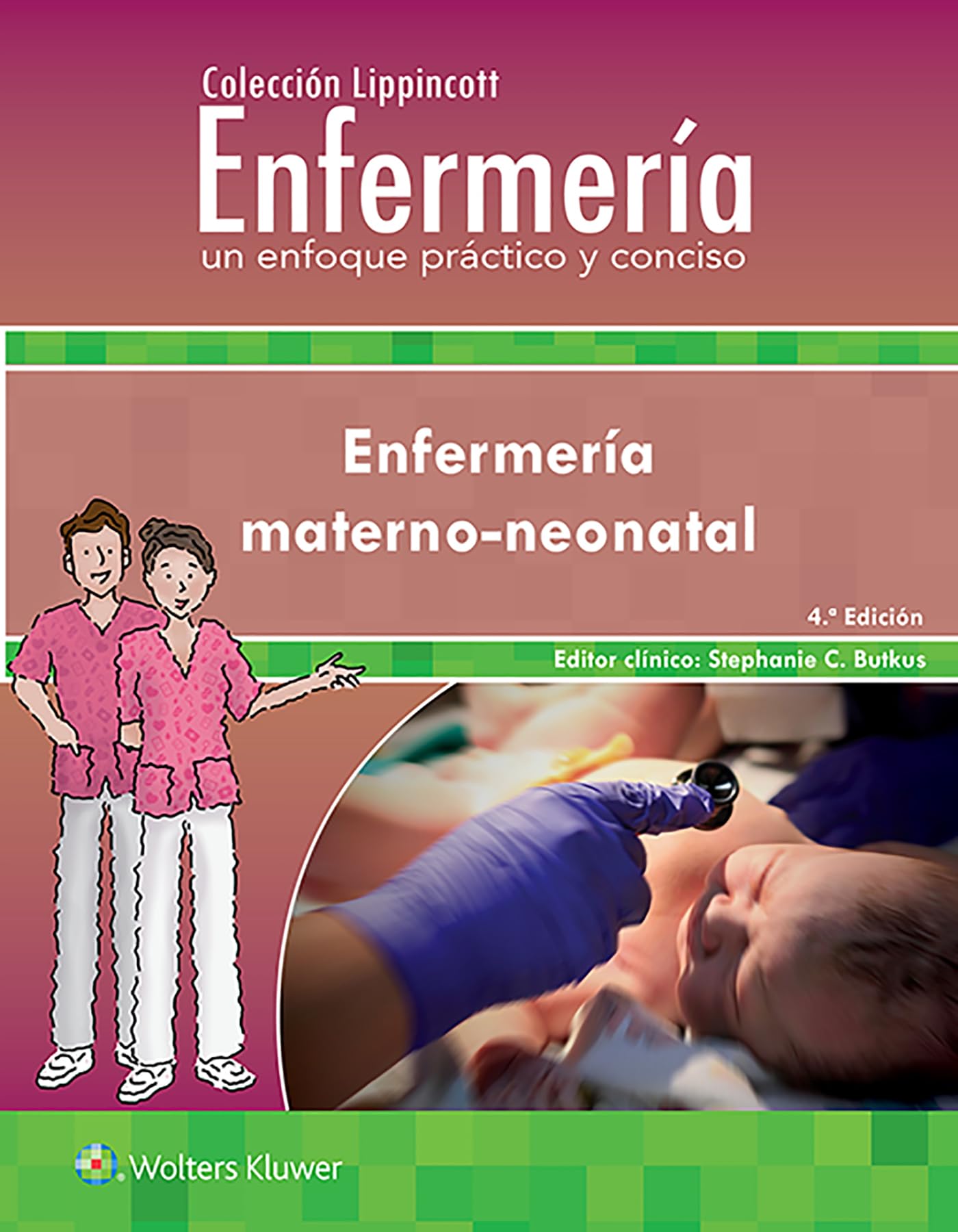 Colección Lippincott Enfermería. Un enfoque práctico y conciso. Enfermería Materno-neonatal (Incredibly Easy! Series®) (Spanish Edition)