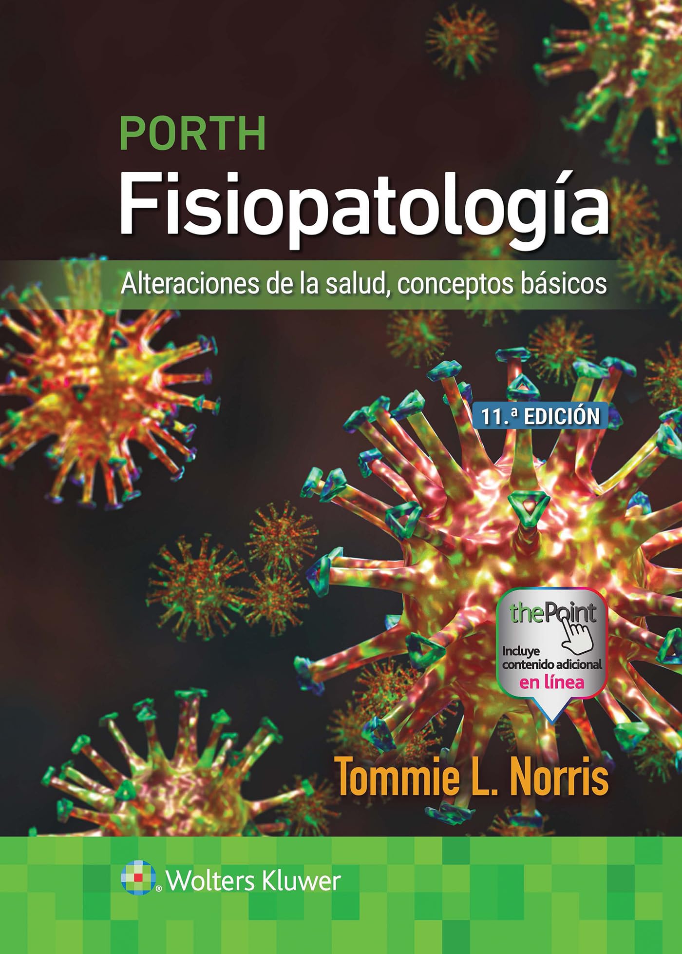 Porth. Fisiopatología: Alteraciones de la salud, conceptos básicos (Spanish Edition)
