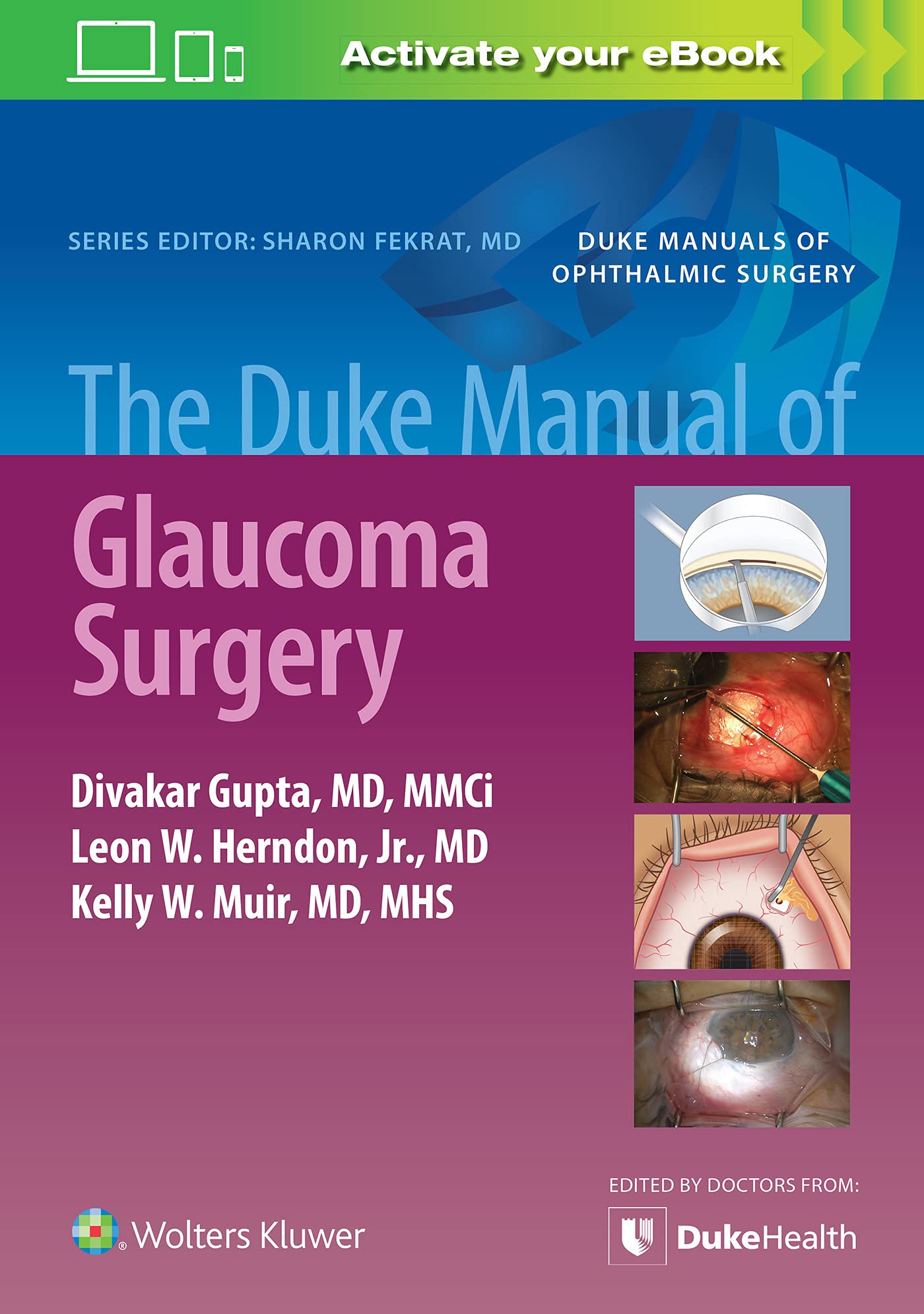 The Duke Manual of Glaucoma Surgery (Duke Manuals of Ophthalmic Surgery)