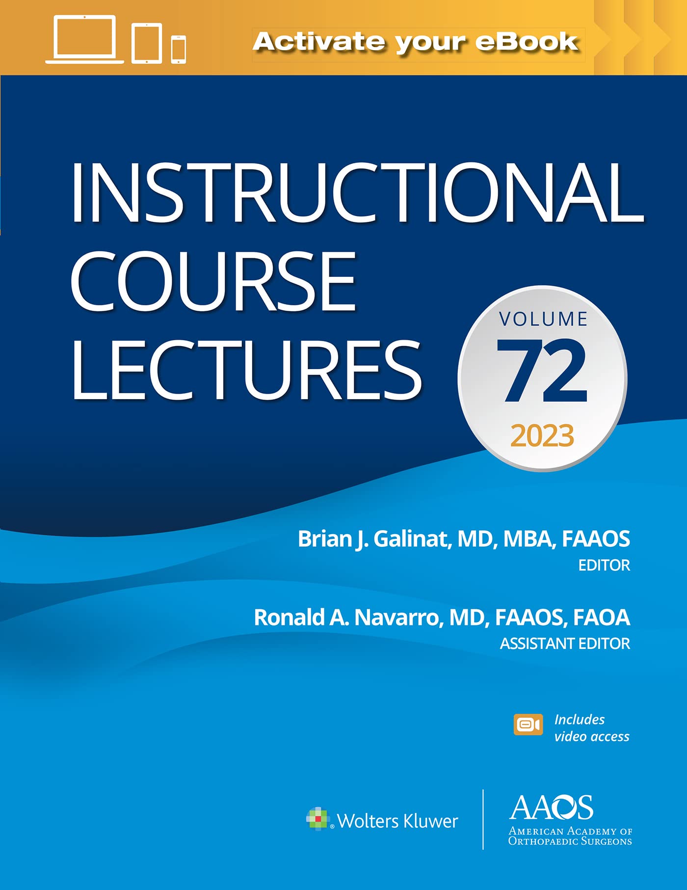 Instructional Course Lectures: Volume 72: Print + eBook with Multimedia (AAOS - American Academy of Orthopaedic Surgeons)